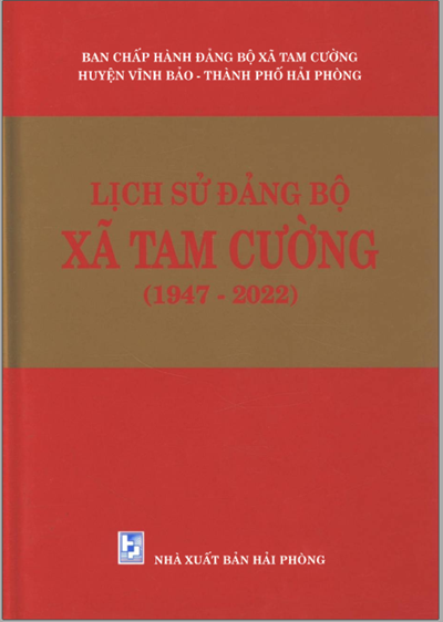 LỊCH SỬ ĐẢNG BỘ XÃ TAM CƯỜNG 1947 - 2022 (BẢN GỐC)